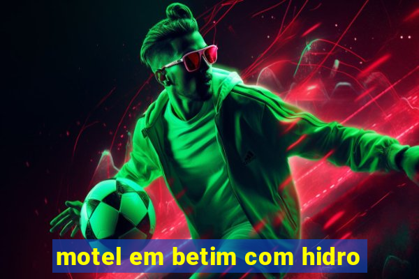 motel em betim com hidro